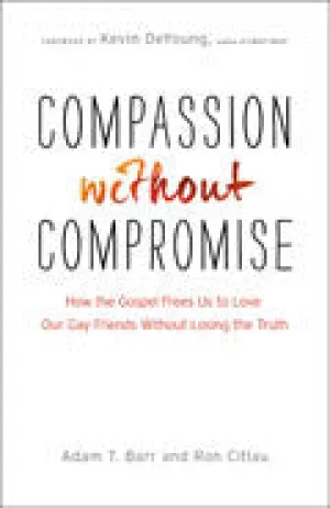 Compassion Without Compromise Paperback Compassion Without Compromise Paperback