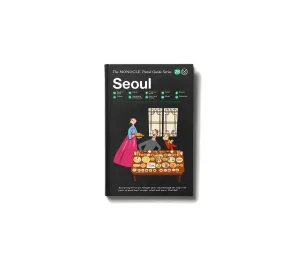 Seoul: The Monocle Travel Guide Series Seoul: The Monocle Travel Guide Series