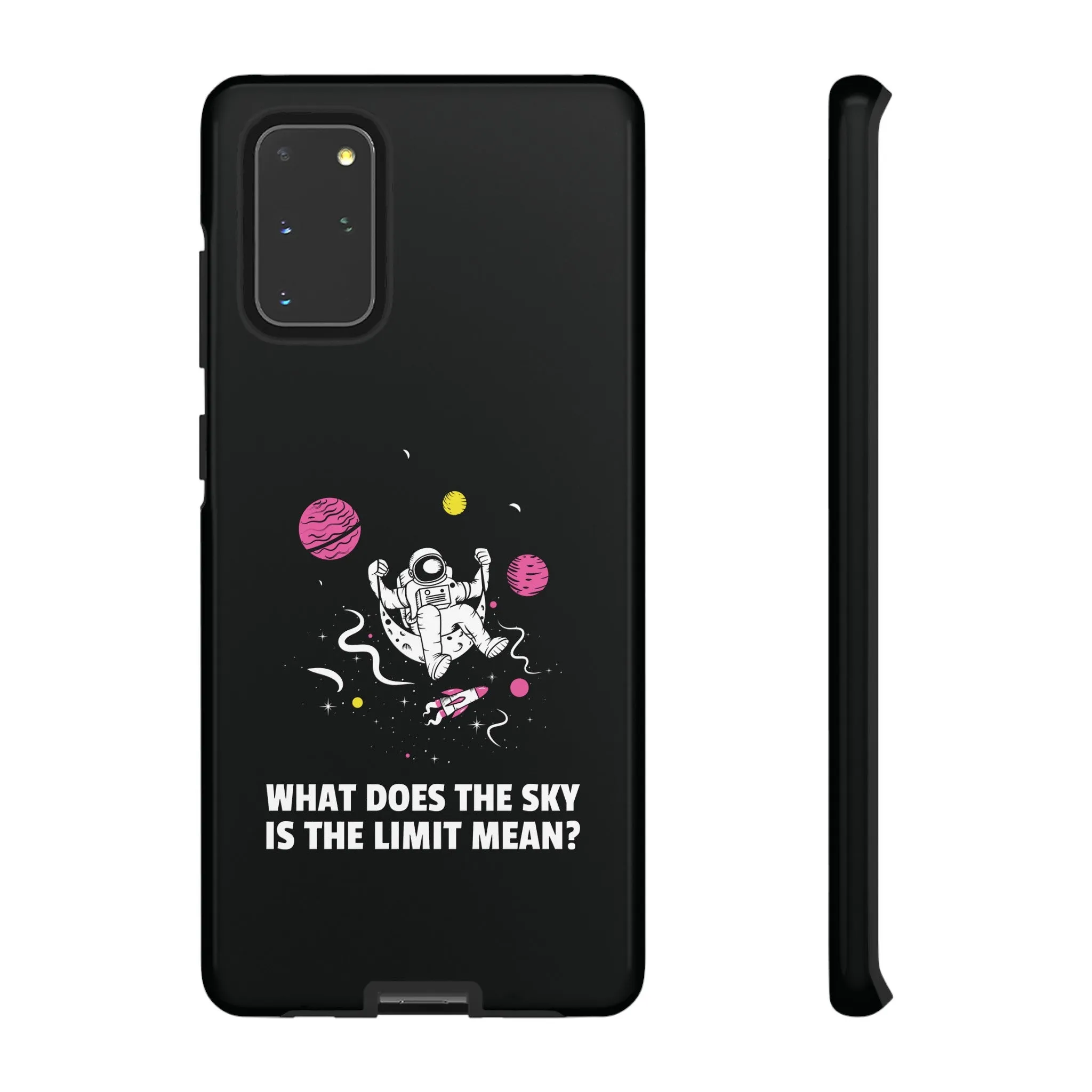 Sky Is The Limit Funny Astronaut Sci-Fi Tough Samsung Galaxy Mobile Cases