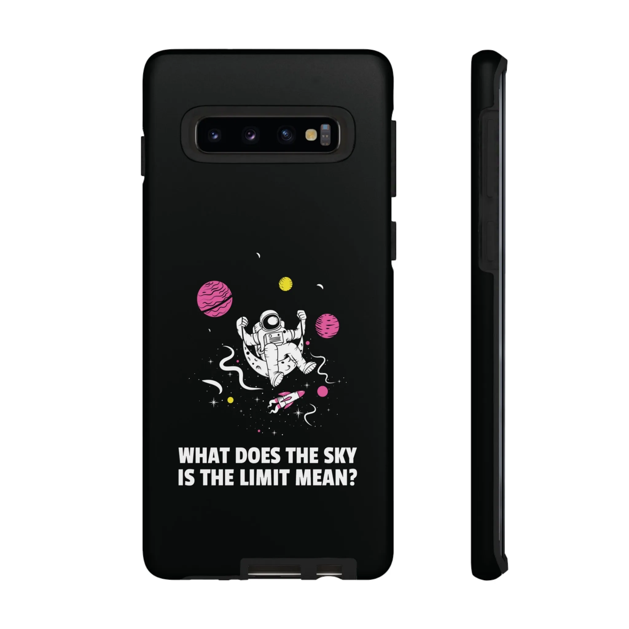 Sky Is The Limit Funny Astronaut Sci-Fi Tough Samsung Galaxy Mobile Cases