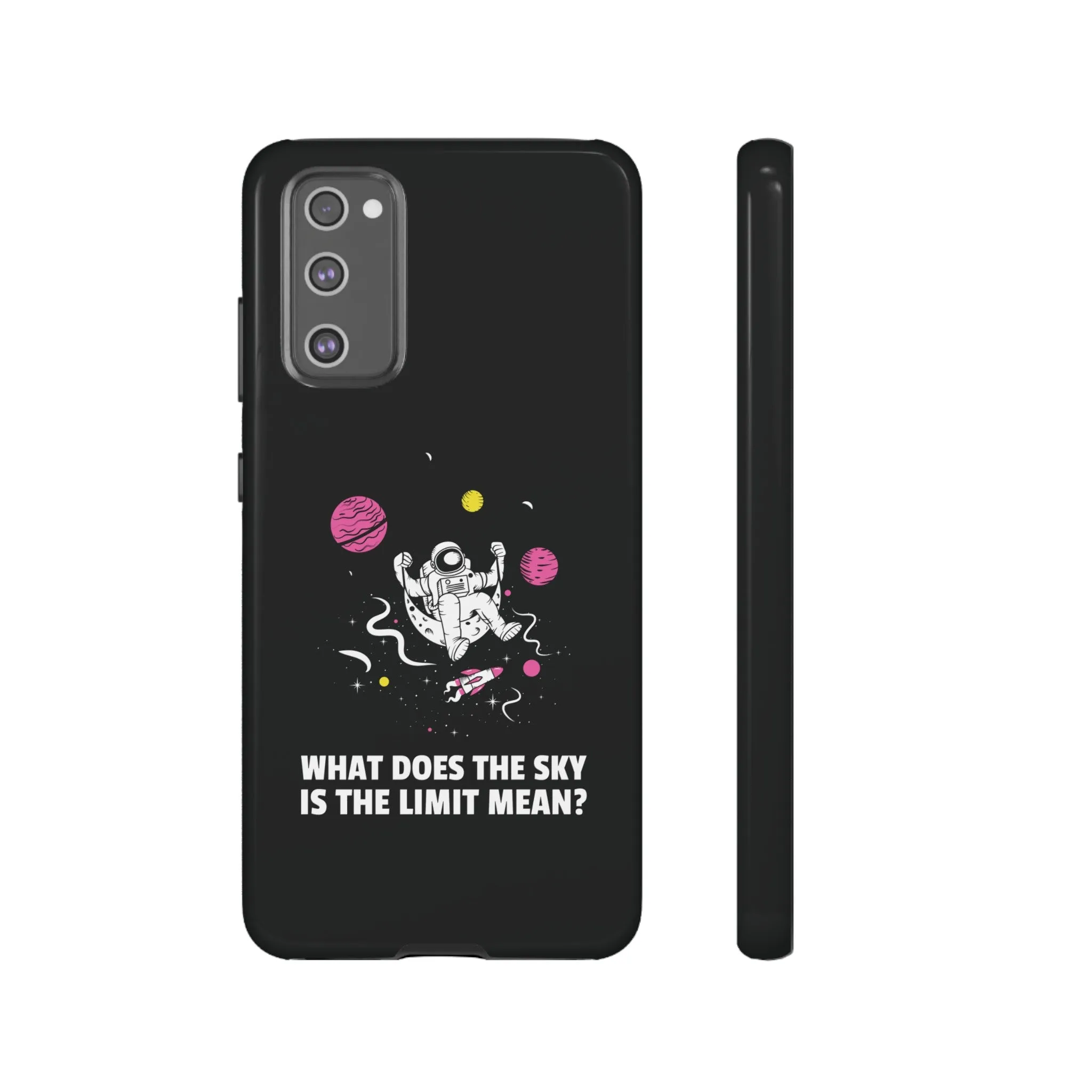 Sky Is The Limit Funny Astronaut Sci-Fi Tough Samsung Galaxy Mobile Cases