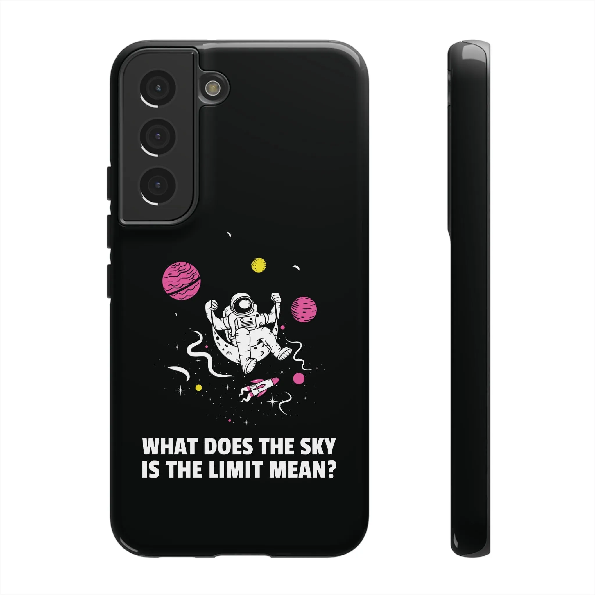 Sky Is The Limit Funny Astronaut Sci-Fi Tough Samsung Galaxy Mobile Cases