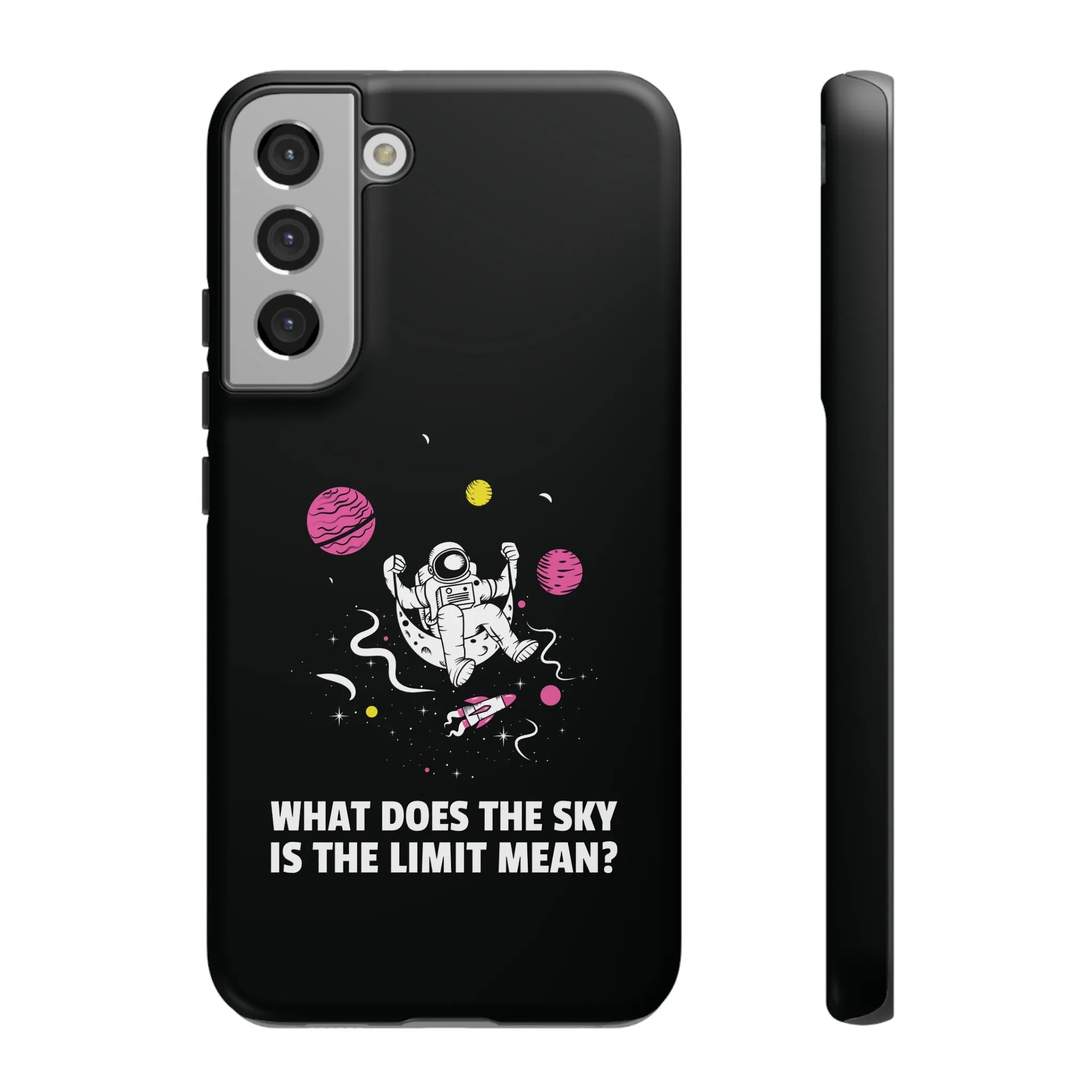 Sky Is The Limit Funny Astronaut Sci-Fi Tough Samsung Galaxy Mobile Cases