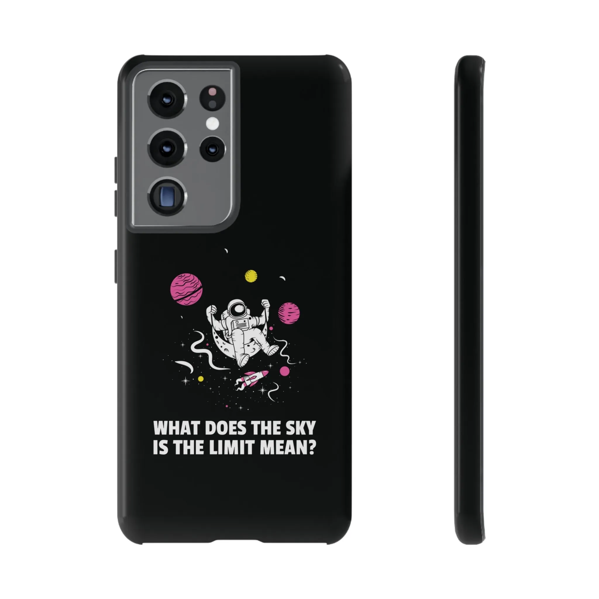 Sky Is The Limit Funny Astronaut Sci-Fi Tough Samsung Galaxy Mobile Cases