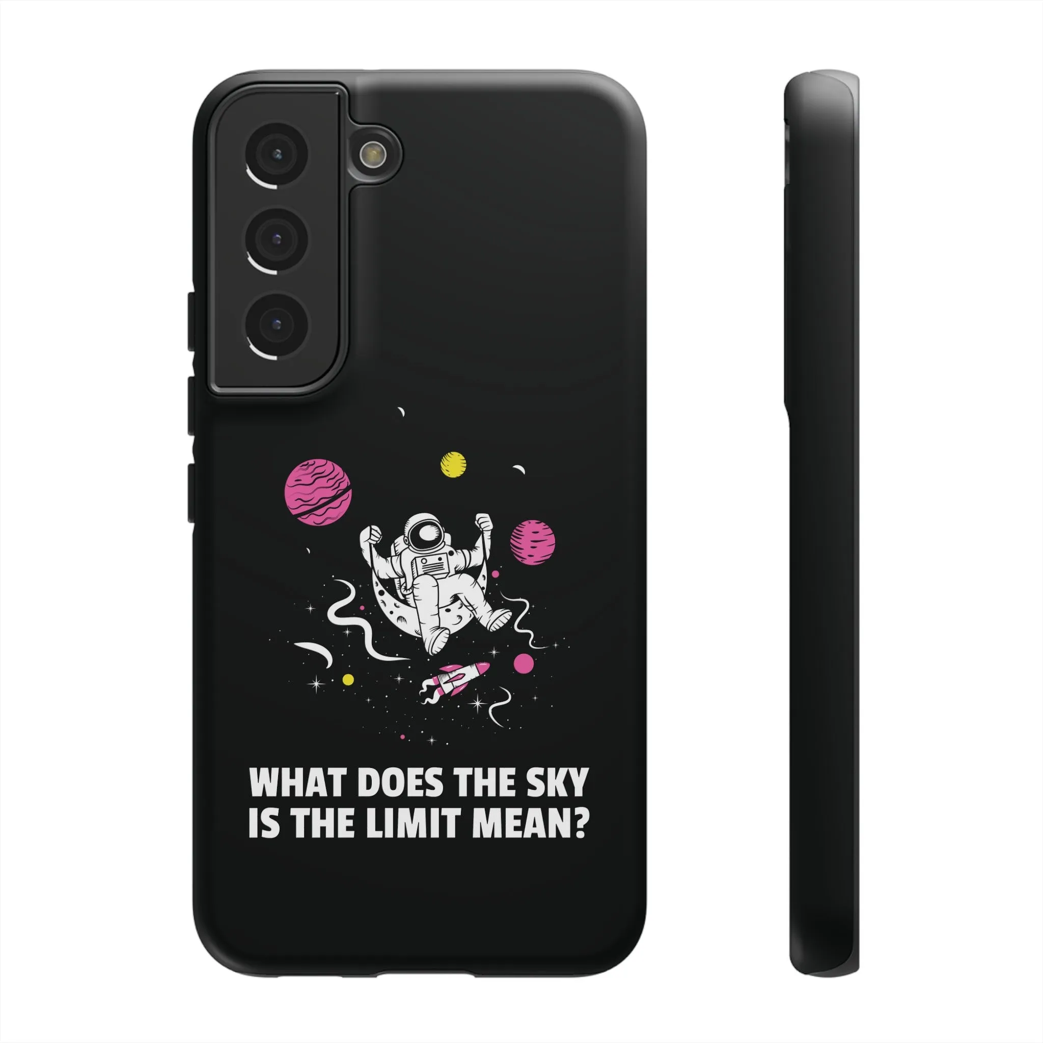 Sky Is The Limit Funny Astronaut Sci-Fi Tough Samsung Galaxy Mobile Cases
