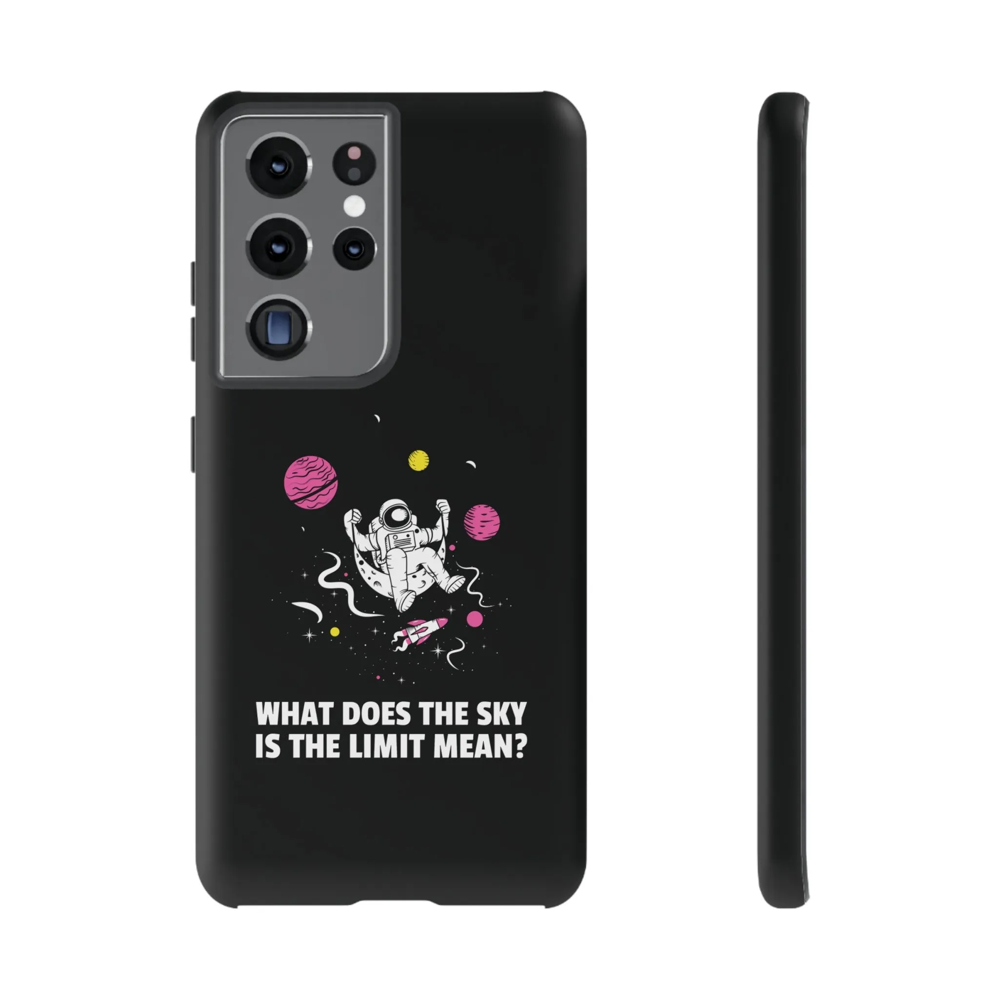 Sky Is The Limit Funny Astronaut Sci-Fi Tough Samsung Galaxy Mobile Cases