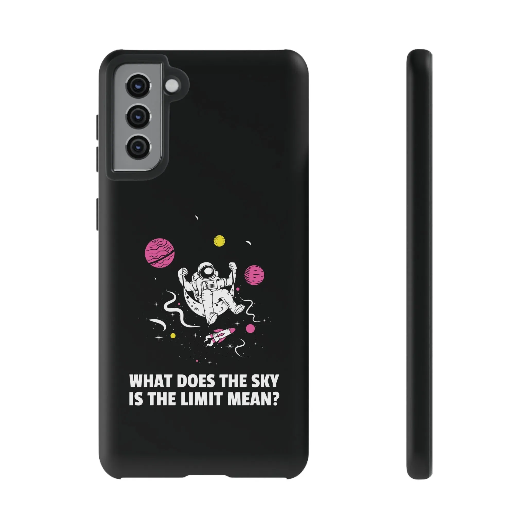 Sky Is The Limit Funny Astronaut Sci-Fi Tough Samsung Galaxy Mobile Cases