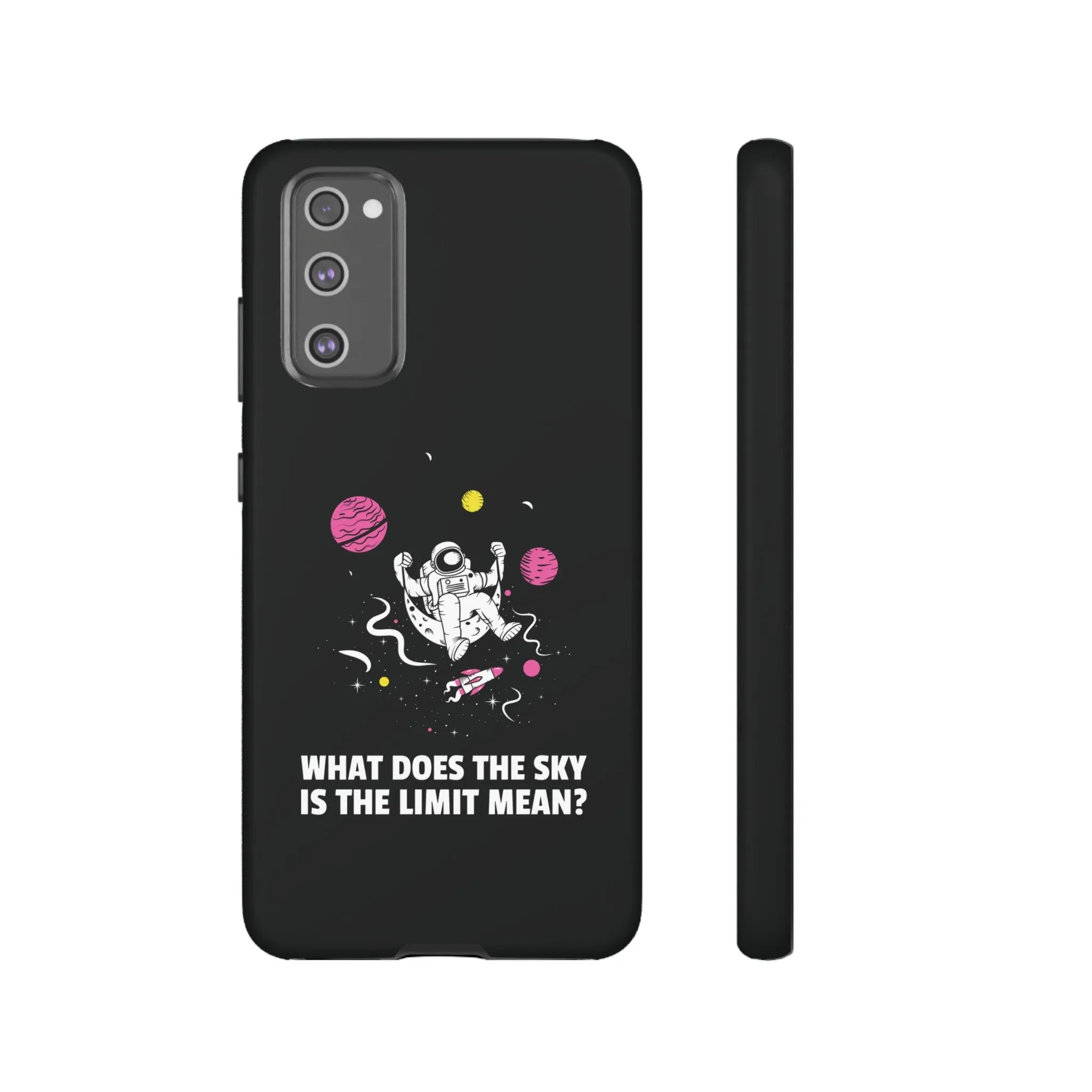 Sky Is The Limit Funny Astronaut Sci-Fi Tough Samsung Galaxy Mobile Cases