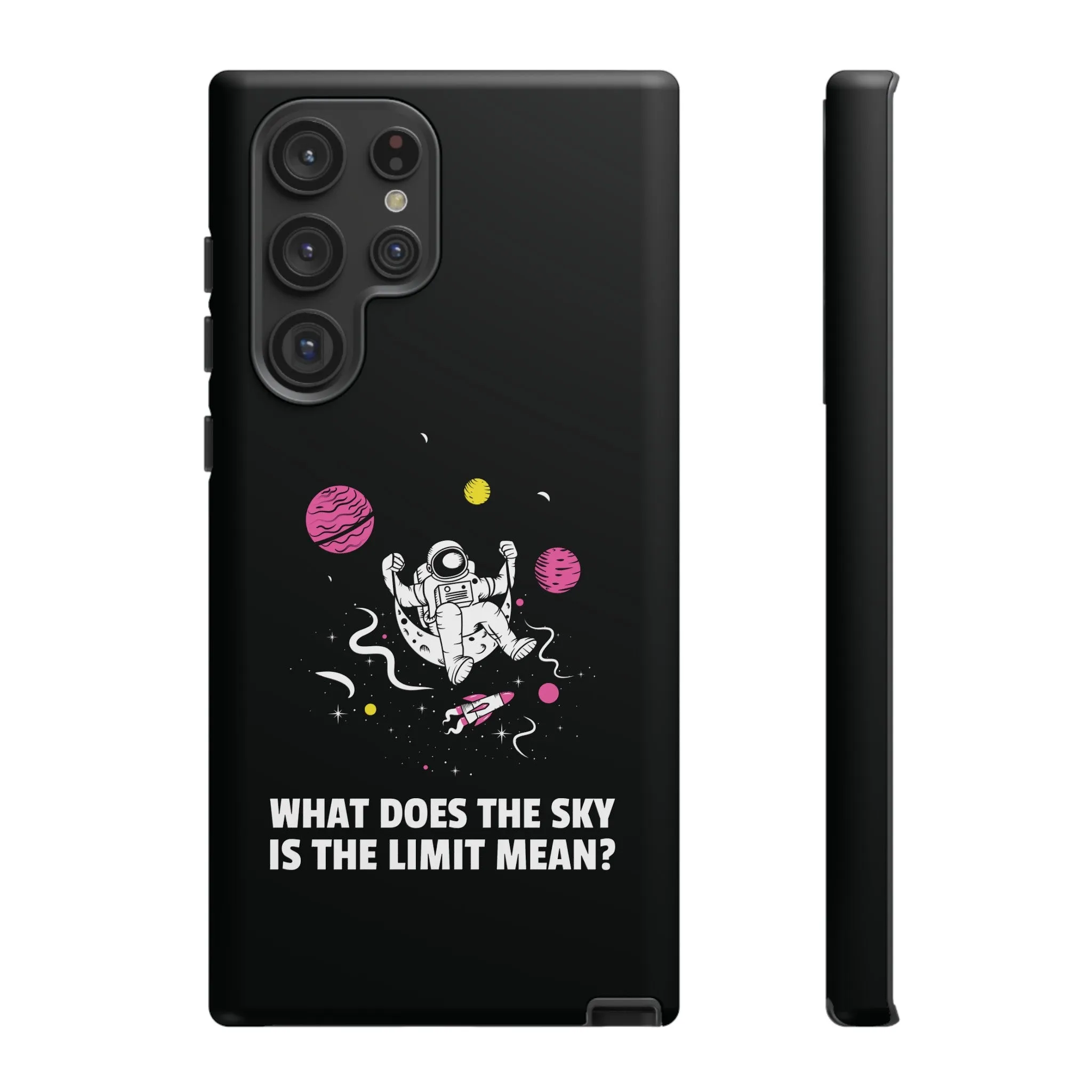 Sky Is The Limit Funny Astronaut Sci-Fi Tough Samsung Galaxy Mobile Cases