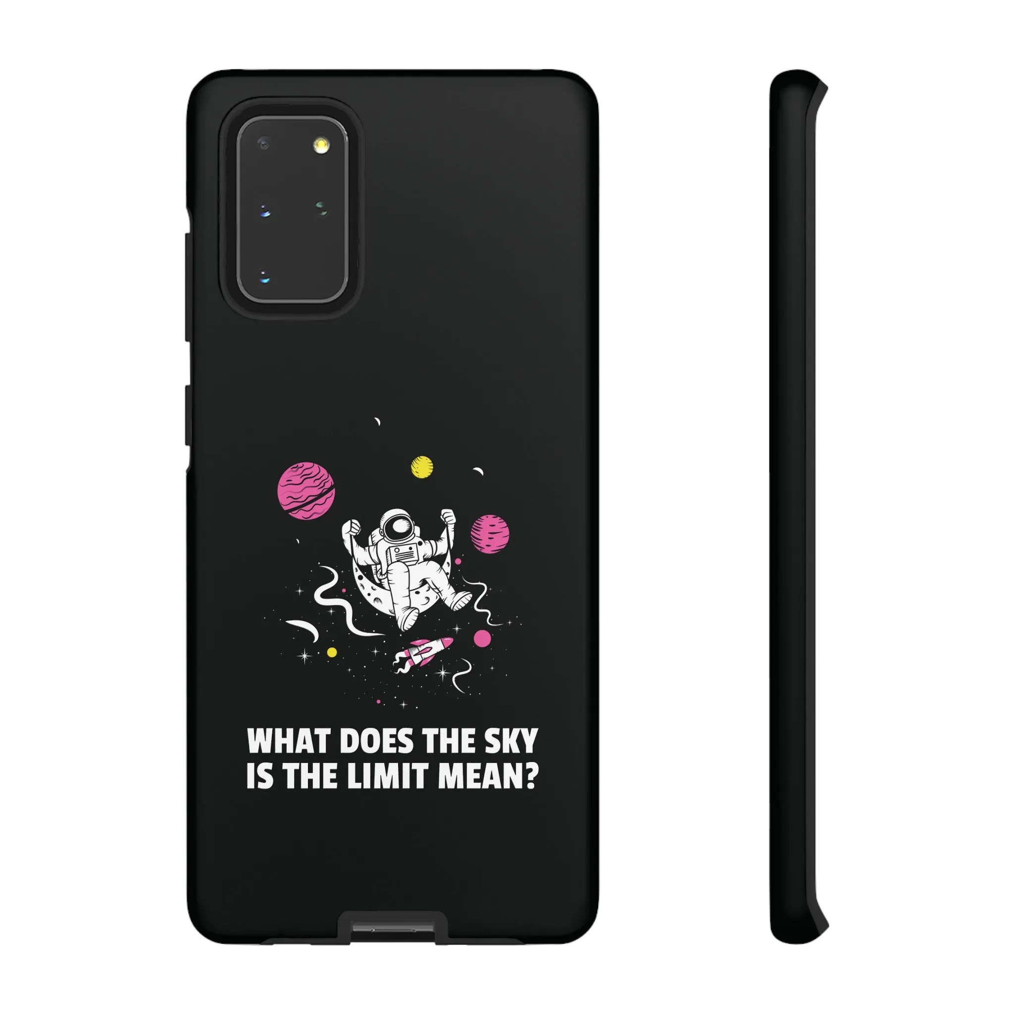 Sky Is The Limit Funny Astronaut Sci-Fi Tough Samsung Galaxy Mobile Cases