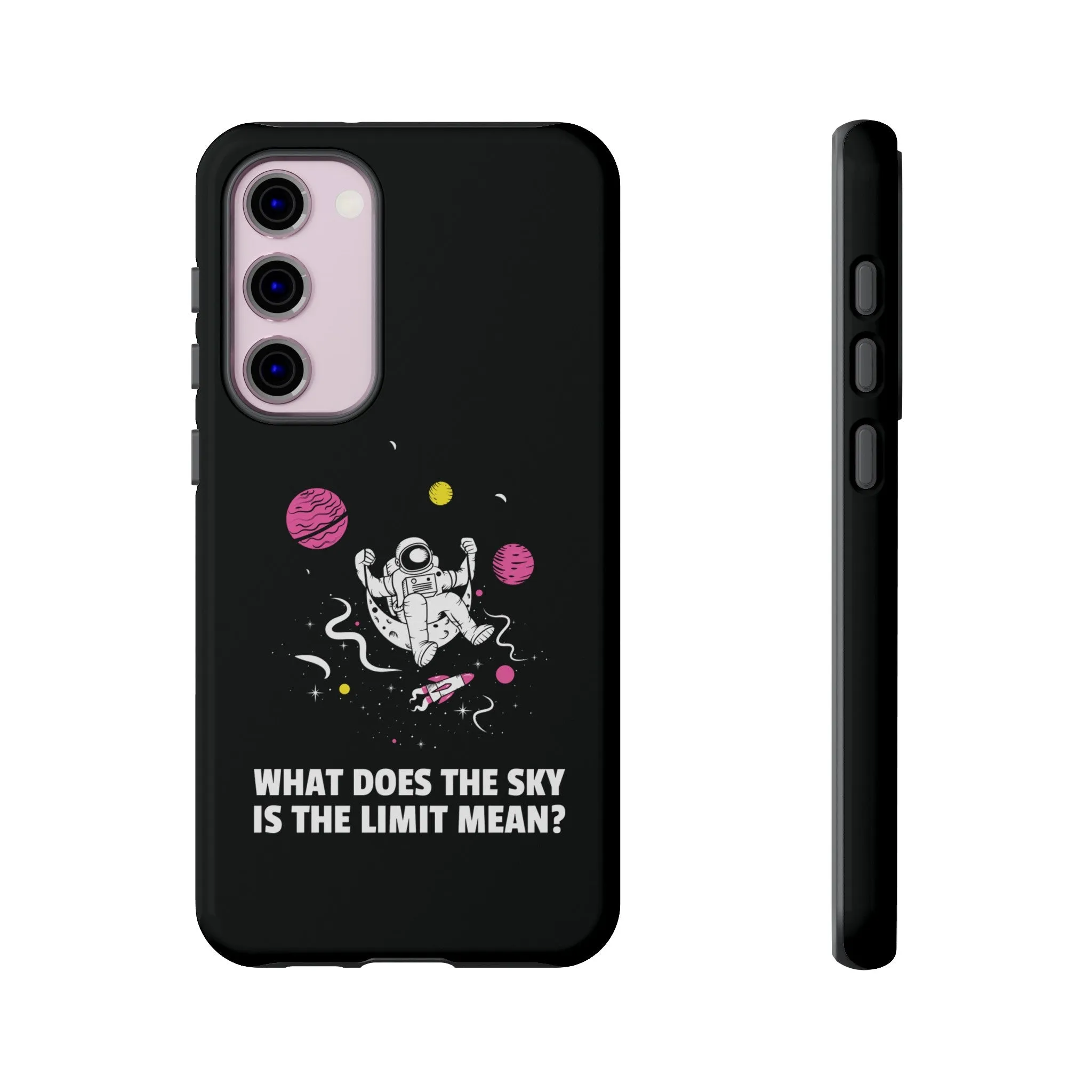 Sky Is The Limit Funny Astronaut Sci-Fi Tough Samsung Galaxy Mobile Cases