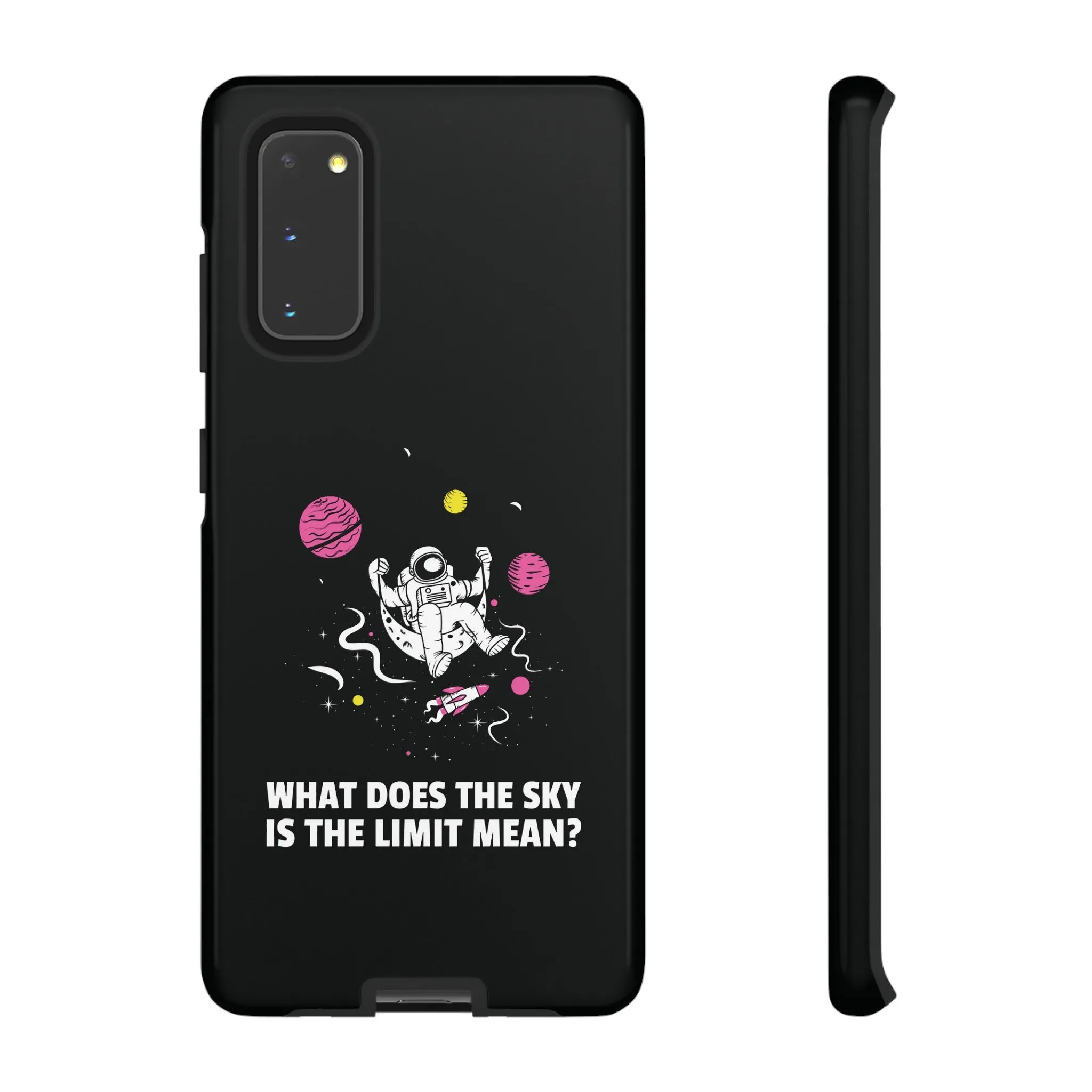 Sky Is The Limit Funny Astronaut Sci-Fi Tough Samsung Galaxy Mobile Cases