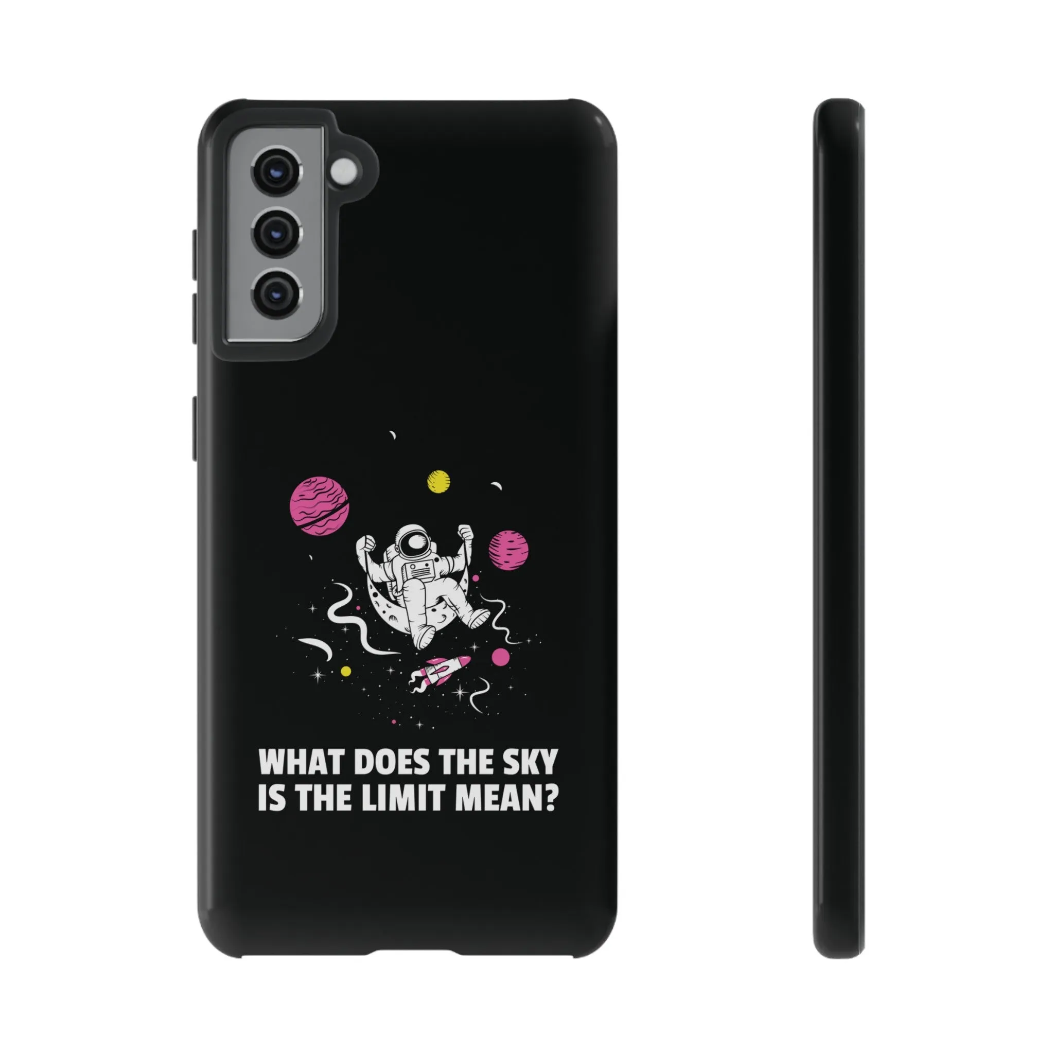 Sky Is The Limit Funny Astronaut Sci-Fi Tough Samsung Galaxy Mobile Cases